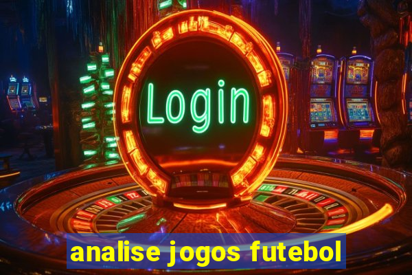 analise jogos futebol